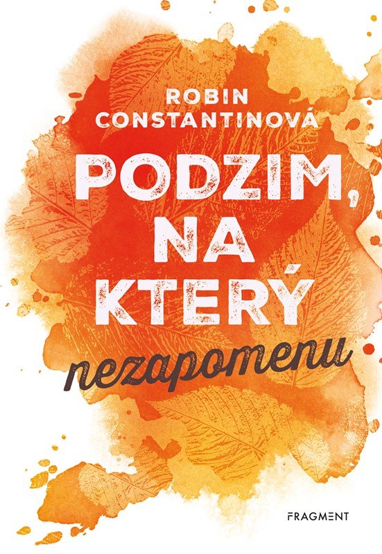 Levně Podzim, na který nezapomenu, 2. vydání - Robin Constantin