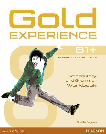 Levně Gold Experience B1+ Workbook no key - Sheila Dignen