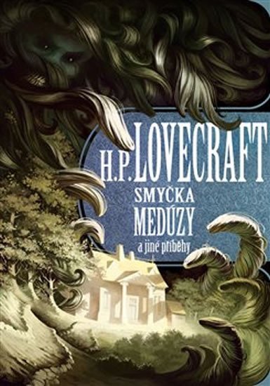 Levně Smyčka medúzy a další příběhy - Howard Phillips Lovecraft