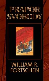 Levně Prapor svobody - William R. Forstchen