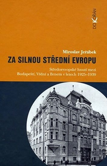 Levně Za silnou střední Evropu - Miroslav Jeřábek