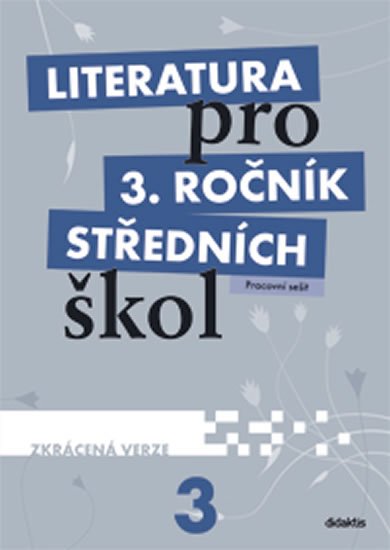 Literatura pro 3.ročník SŠ - Pracovní sešit - Lukáš Andree
