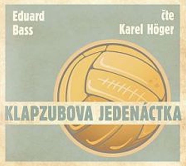 Levně Klapzubova jedenáctka - CD - Eduard Bass