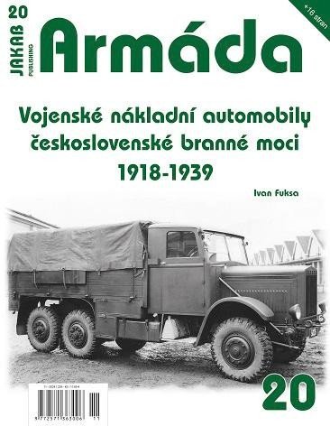 Levně Armáda 20 Vojenské nákladní automobily československé branné moci 1918 - Ivan Fuksa