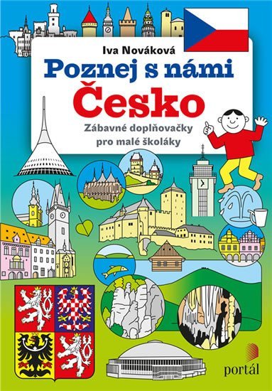 Levně Poznej s námi Česko - Zábavné doplňovačky pro malé školáky - Iva Nováková