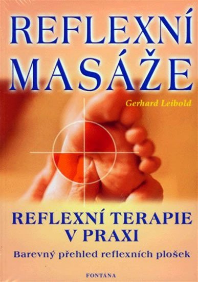 Levně Reflexní masáže - Reflexní terapie v praxi - Gerhard Leibold