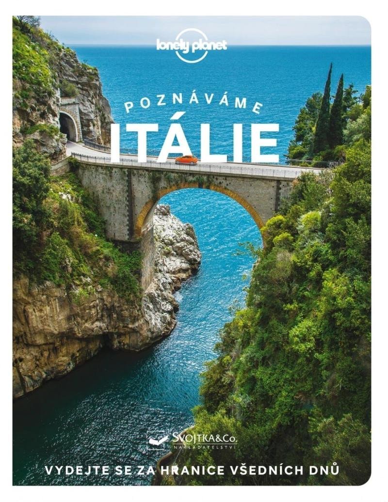 Levně Poznáváme Itálie - Lonely Planet, 3. vydání - Angela Corrias