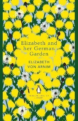 Levně Elizabeth and her German Garden - Arnim Elizabeth von