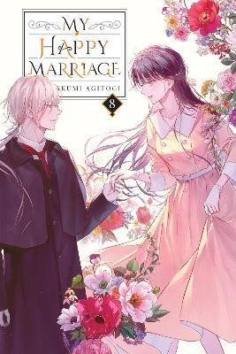 My Happy Marriage, Vol. 8 (light novel) - Akumi Agitogi