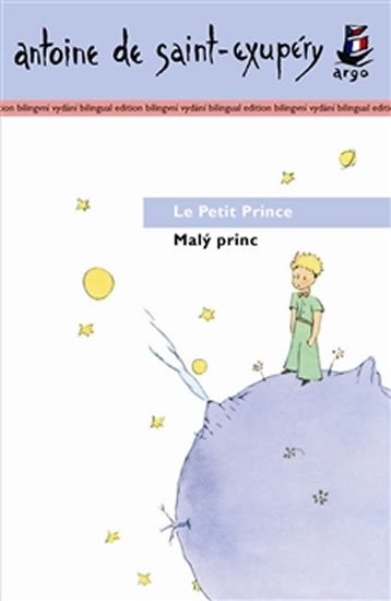 Levně Malý princ / Le Petit Prince - Antoine de Saint-Exupéry