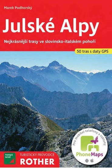 Levně WF 9 Julské Alpy - Rother, 6. vydání / turistický průvodce - Marek Podhorský