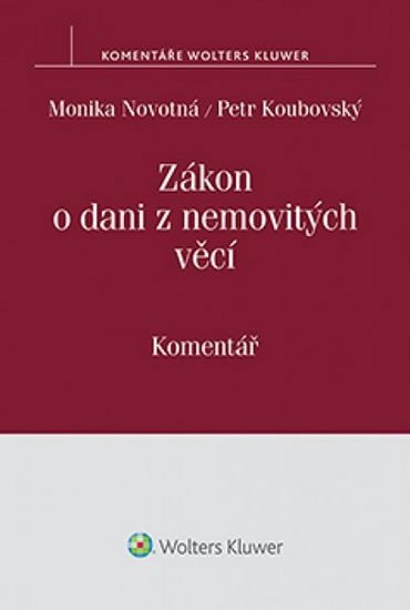 Zákon o dani z nemovitých věcí - Komentář, 1. vydání - Petr Koubovský