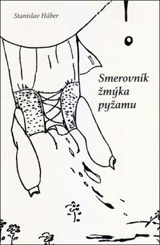 Levně Smerovník žmýka pyžamu - Stanislav Háber