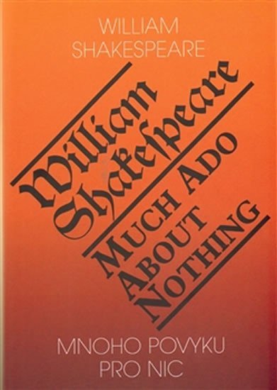 Levně Mnoho povyku pro nic / Much Ado About Nothing, 1. vydání - William Shakespeare