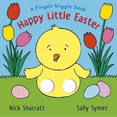 Levně Happy Little Easter: A Finger Wiggle Book - Sally Symesová