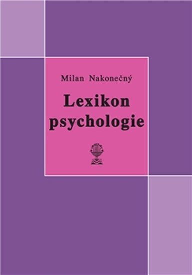 Levně Lexikon psychologie - Milan Nakonečný