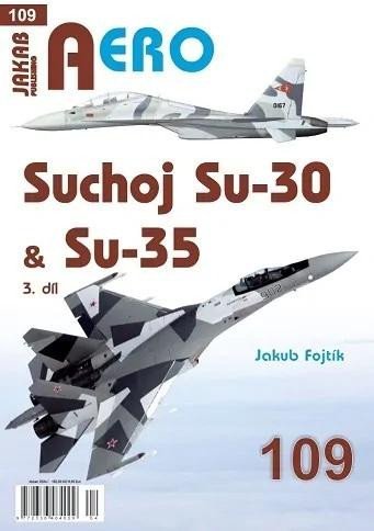 Levně AERO 109 Suchoj Su-30 &amp; Su-35, 3.díl - Jakub Fojtík