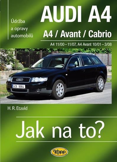 AUDI A4/Avant/Cabrio - A4 11/00-11/07 - A4 Avant 10/01-3/08 &gt; Jak na to? [113] - Hans-Rüdiger Etz