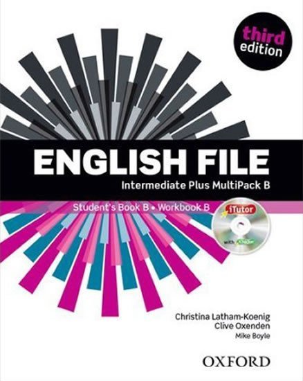 Levně English File Intermediate Plus Multipack B with iTutor DVD-ROM (3rd) - Christina Latham-Koenig