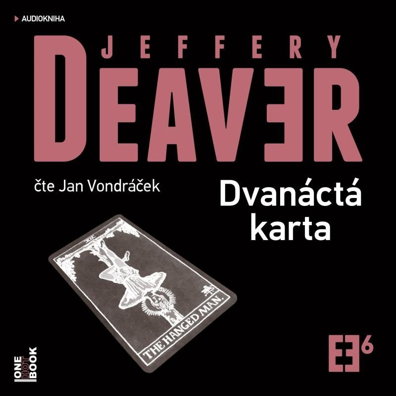 Dvanáctá karta - 2 CDmp3 (Čte Jan Vondráček) - Jeffery Deaver