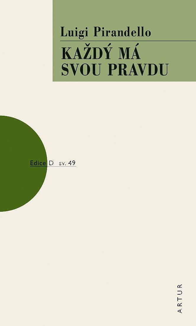 Levně Každý má svou pravdu - Luigi Pirandello