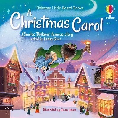 Levně Little Board Books: A Christmas Carol - Lesley Sims