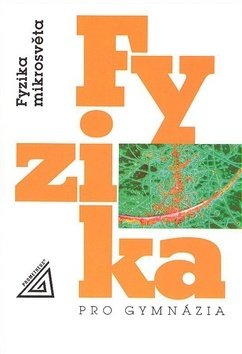 Levně Fyzika pro gymnázia - Fyzika mikrosvěta, 4. vydání - Ivan Štoll