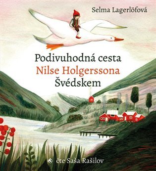 Levně Podivuhodná cesta Nilse Holgerssona Švédskem - CDmp3 (Čte Saša Rašilov) - Selma Lagerlöf