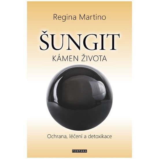 Levně Šungit - Kámen života - Regina Martino