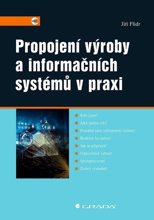 Levně Propojení výroby a informačních systémů v praxi - Jiří Flídr