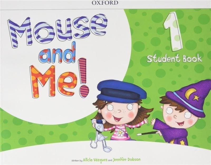 Levně Mouse and Me! 1 Student Book Pack - Alicia Vázquez