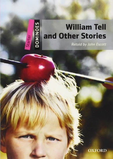 Product detail of Dominoes Starter William Tell and Other Stories (2nd) - John Escott