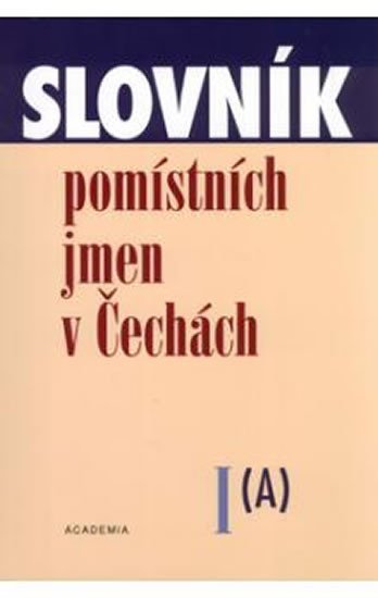 Slovník pomístních jmen v Čechách - autorů kolektiv