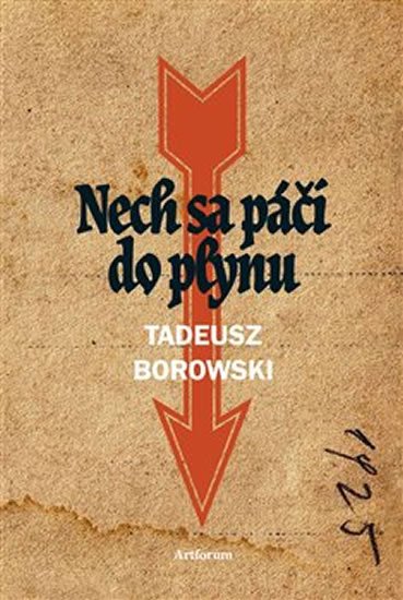 Levně Nech sa páči do plynu - Tadeusz Borowski