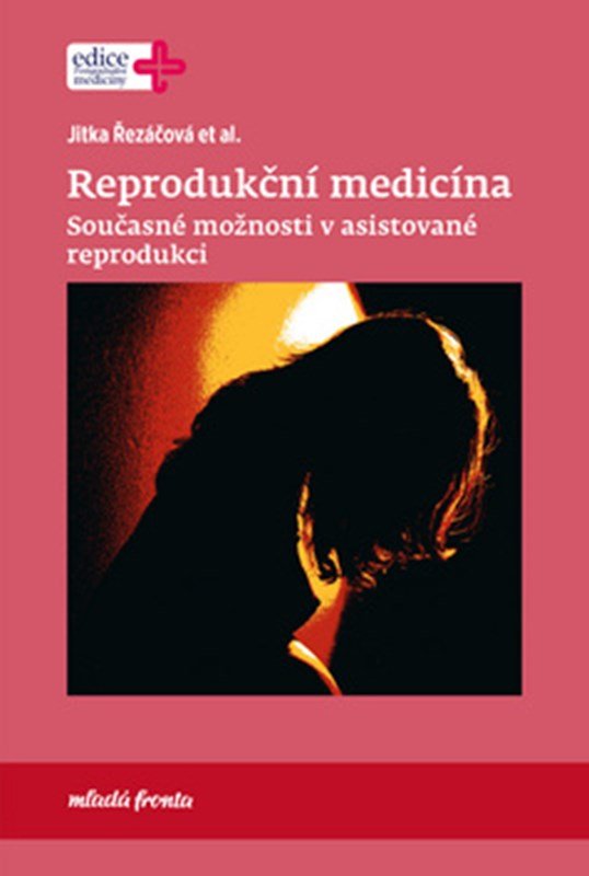 Levně Reprodukční medicína - Jitka Řezáčová