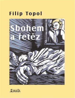 Levně Sbohem a řetěz - Filip Topol