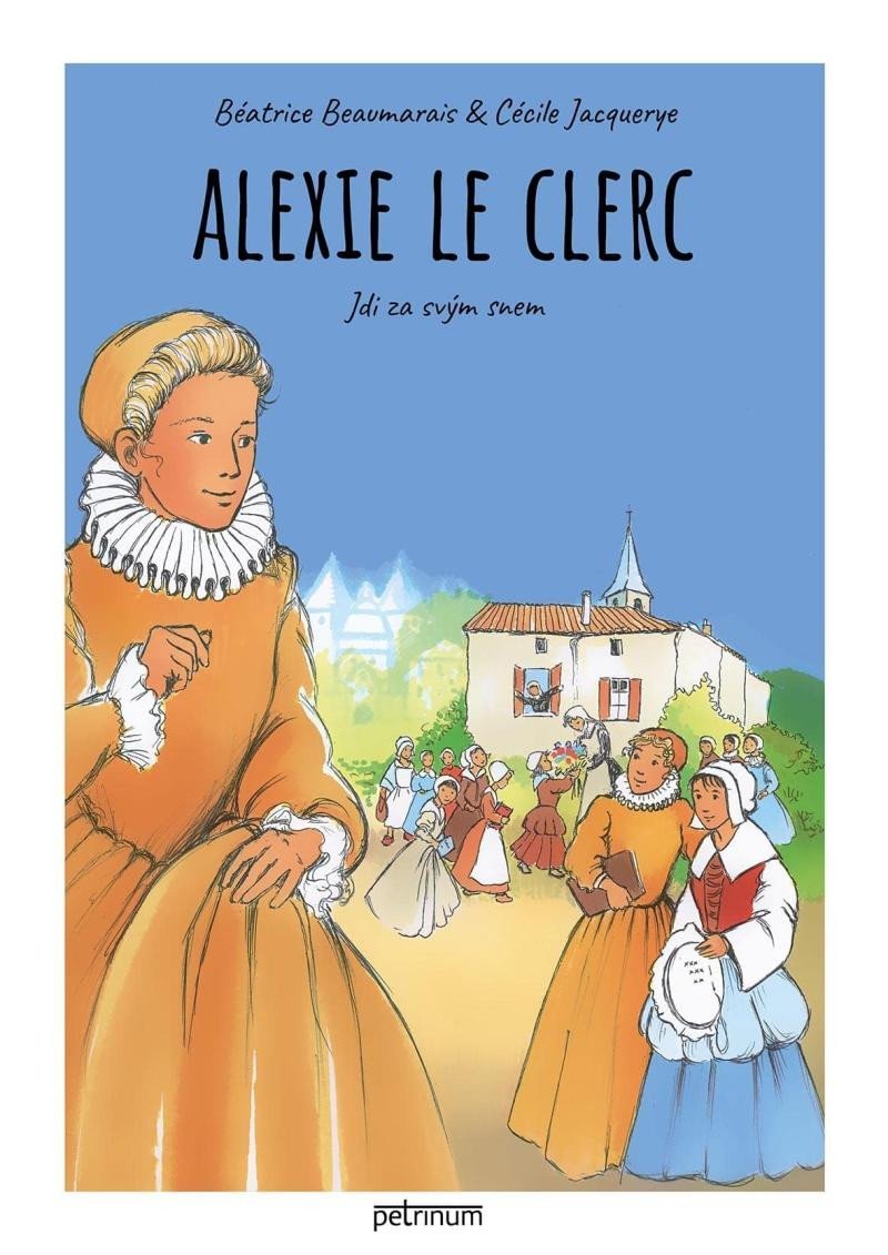 Levně Alexie Le Clerc - Jdi za svým snem - Béatrice Beaumarais