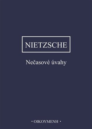 Nečasové úvahy, 2. vydání - Friedrich Nietzsche