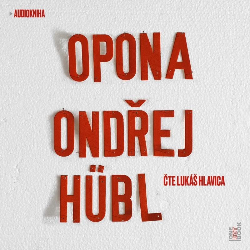 Opona - CDmp3 (Čte Lukáš Hlavica) - Ondřej Hübl