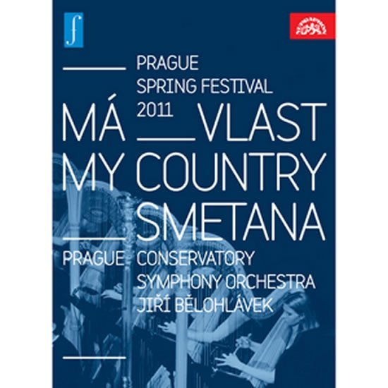 Má vlast. Zahájení Pražského jara 2011 LIVE - DVD - Bedřich Smetana