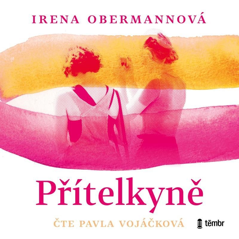 Levně Přítelkyně - audioknihovna - Irena Obermannová