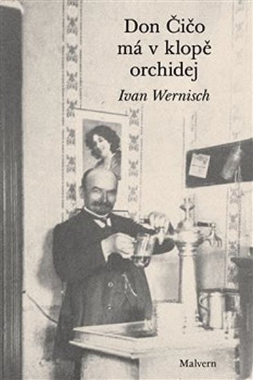 Levně Don Čičo má v klopě orchidej - Ivan Wernisch