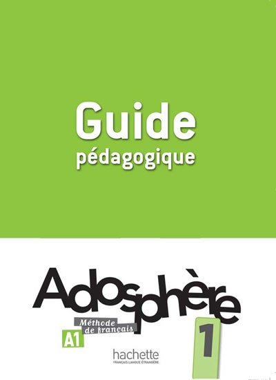 Levně Adosphere 1 (A1) Guide Pédagogique - Celine Himber