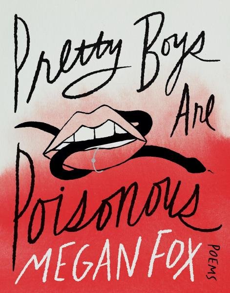 Levně Pretty Boys Are Poisonous: Poems - Megan Fox