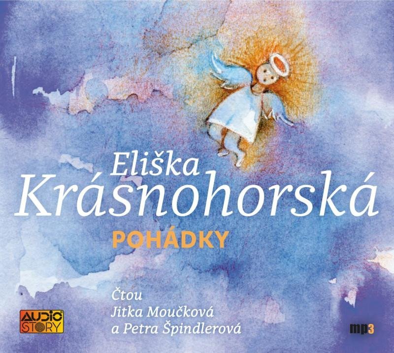 Levně Pohádky - CDmp3 (Čte Petra Špindlerová a Jitka Moučková) - Eliška Krásnohorská