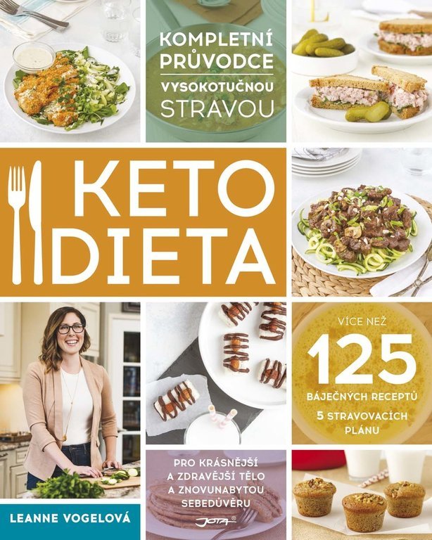 Levně Ketodieta - Kompletní průvodce vysokotučnou stravou - Leanne Vogelová