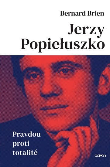 Levně Jerzy Popieluszko - Pravdou proti totalitě - Bernard Brien