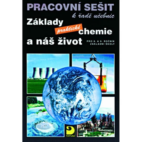 Levně Základy praktické chemie a náš život - Pracovní sešit po 8. a 9. ročník ZŠ - Pavel Beneš