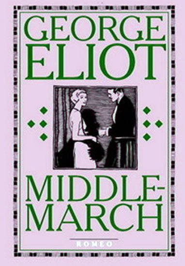 Levně Middlemarch, 1. vydání - George Eliot