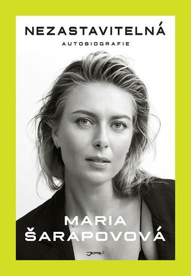 Levně Nezastavitelná - Autobiografie - Maria Šarapovová